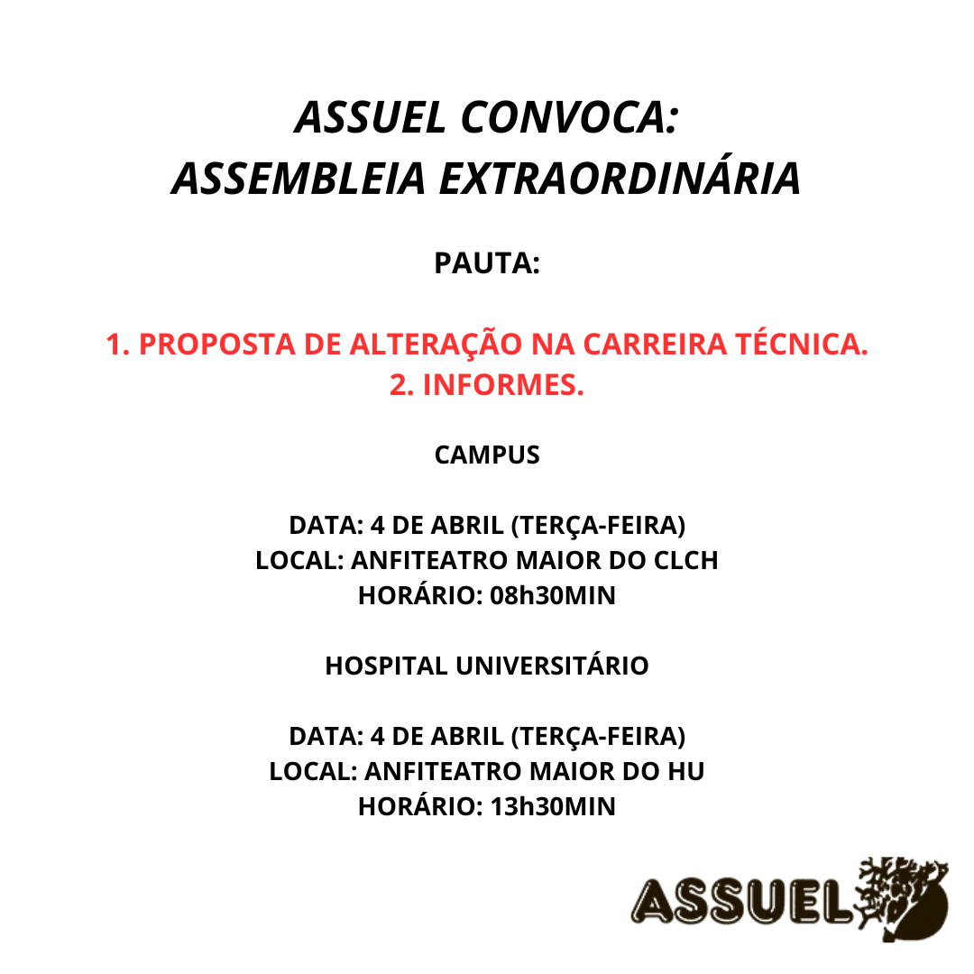 ASSUEL CONVOCA:  ASSEMBLEIA GERAL EXTRAORDINÁRIA - CAMPUS e HU - ADIADA